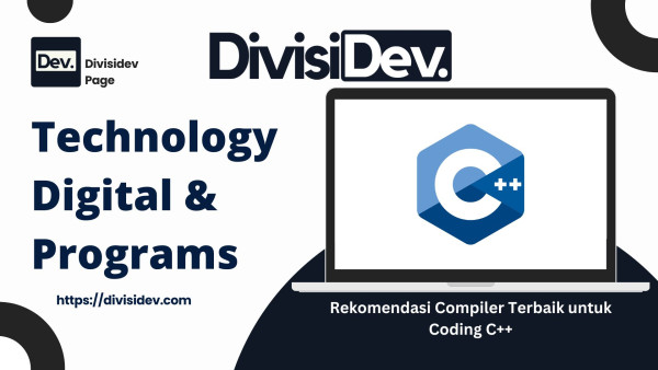 6 Rekomendasi Compiler Terbaik untuk Coding C++: Biar Ngoding Makin Ganteng dan Lancar Jaya